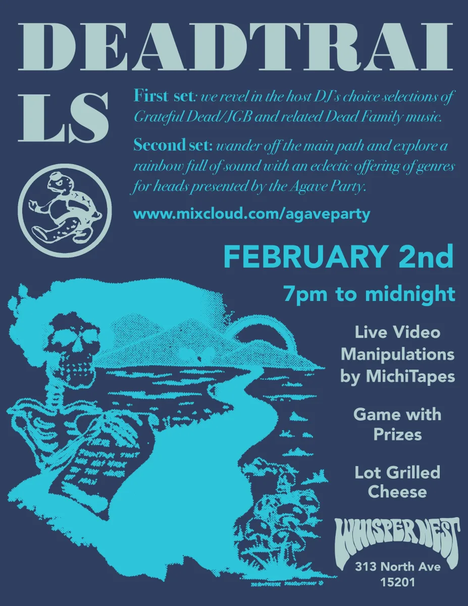 Agave Party presents: Dead Trails February 2 @ Whisper Nest