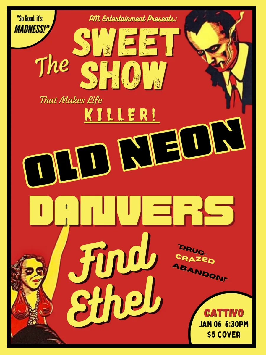 Old Neon, Danvers, and Find Ethel at Cattivo @ Cattivo