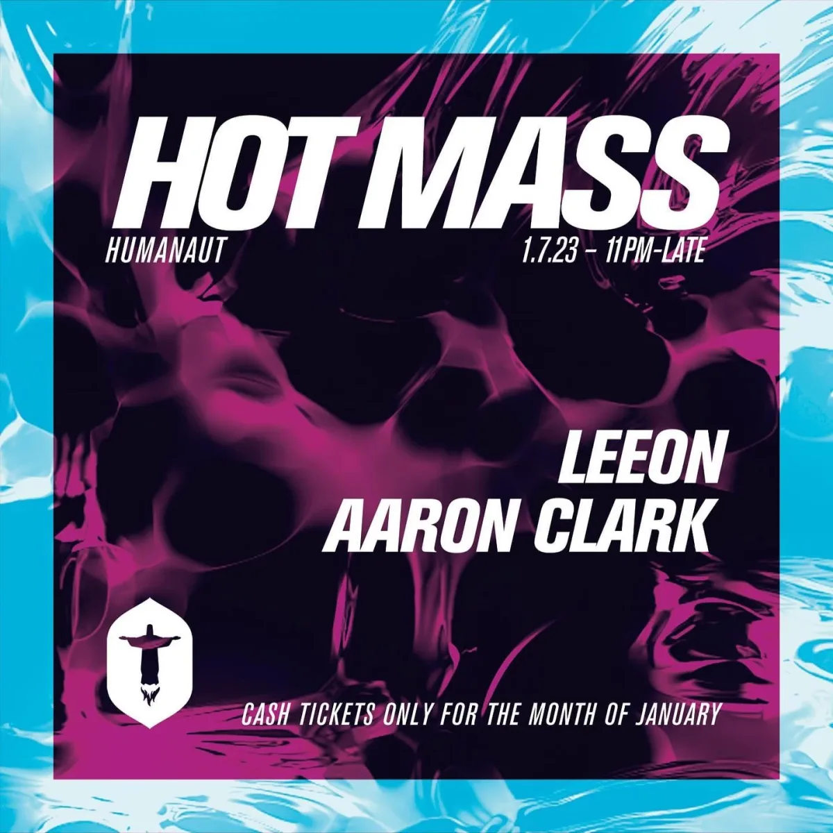 HOT MASS w/ Leeon, Aaron Clark @ Hot Mass