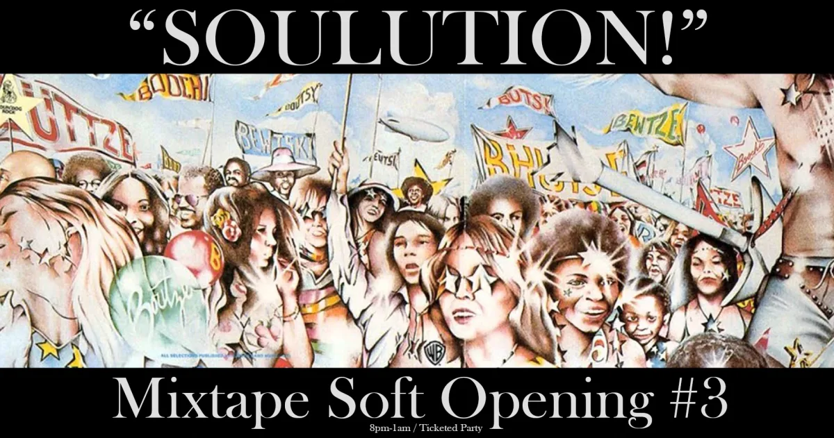 [SOULUTiON!] Dance Party Soft Opening #3 at Mixtape 1/14/23 @ Mixtape
