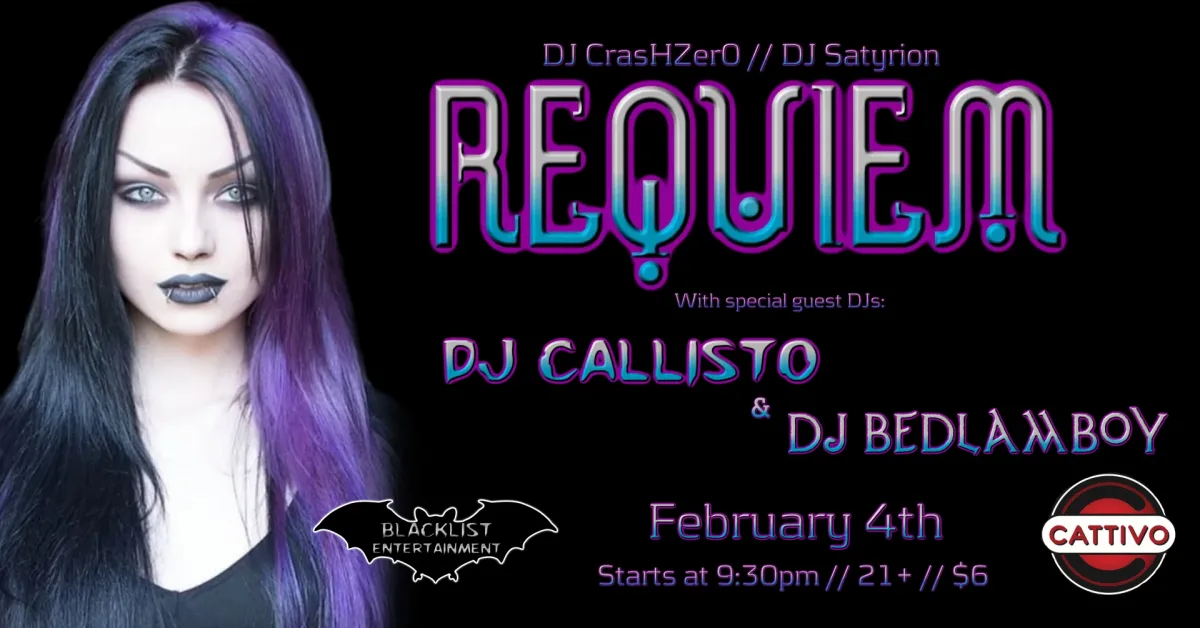 Requiem (February 4th) @ Cattivo