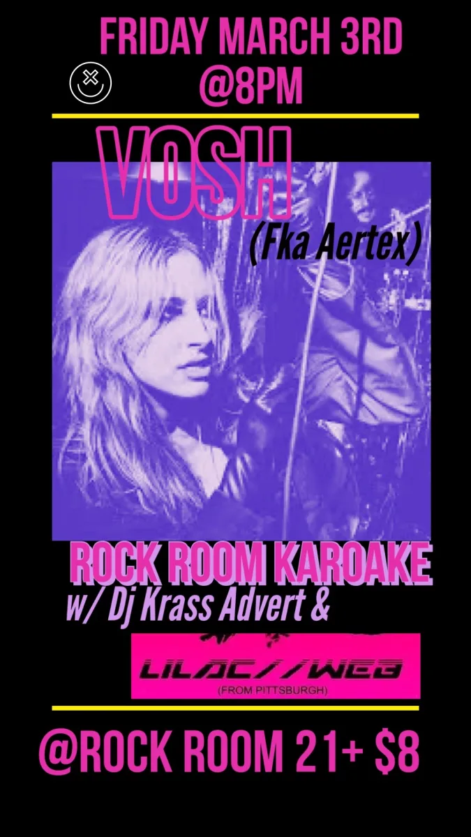 VOSH, Lilac//Web, DJ Krass Advert, Rock Room Karoake @ Rock Room