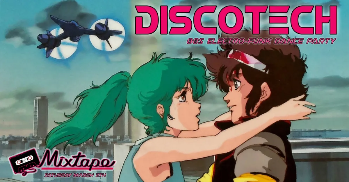 •DiSCOTECH• 8os Electro-Funk Dance Party at MiXTAPE 3/11/23 @ Mixtape