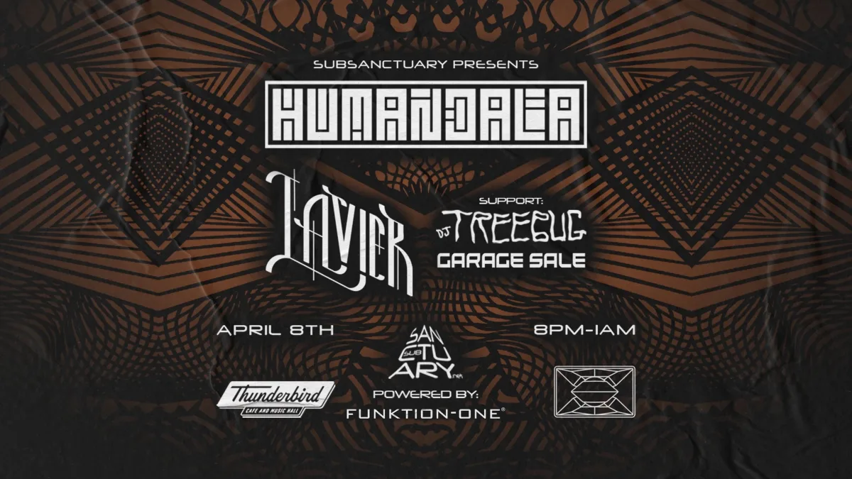 SubSanctuary Presents: Humandala + Lavier at Thunderbird Music Hall @ Thunderbird
