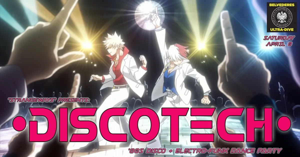 •DiSCOTECH• 8os Disco + ElectroFunk Dance Party @ Belvederes