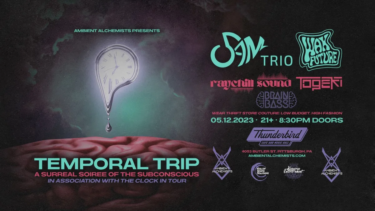 Temporal Trip ft 5AM Trio & Wax Future @ Thunderbird