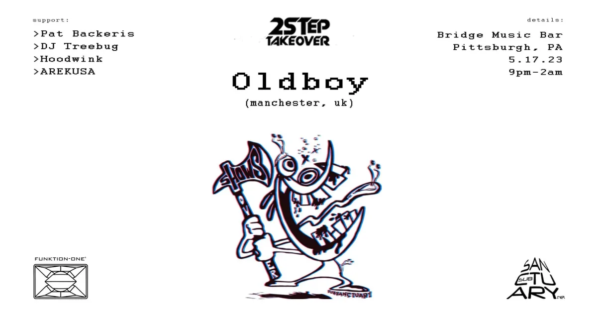2Step Takeover: SubSanctuary Edition ft. Oldboy [Manchester, UK] @ The Bridge Music Bar