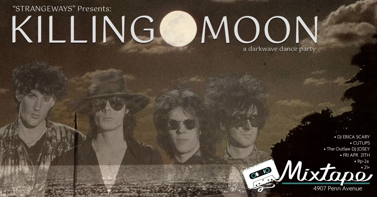 ☾ KiLLiNG MOON ☾ 8os Darkwave Dance Party @ Mixtape
