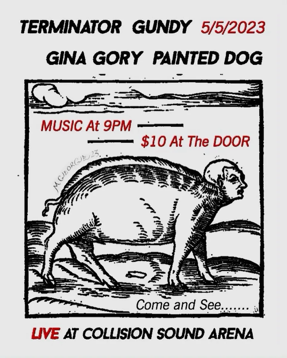 Terminator, Gundy, Painted Dog, Gina Glory @ Collision