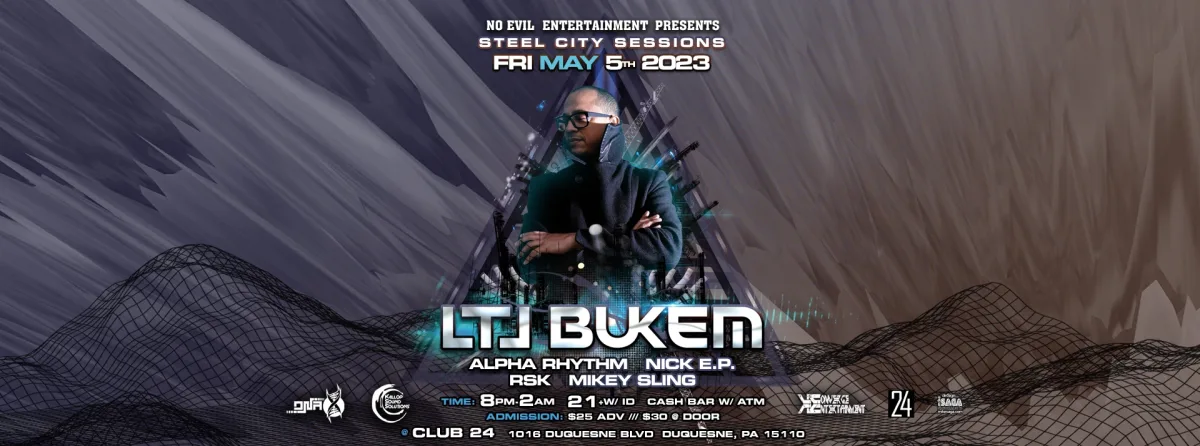 Steel City Sessions with LTJ Bukem @ Club 24