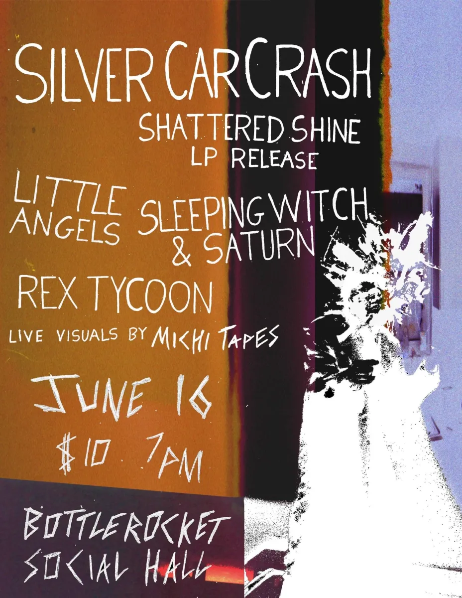 Silver Car Crash 'Shattered Shine' Album Release Show @ Bottlerocket Social Hall