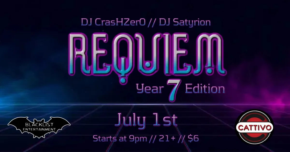 Requiem: Year 7 Edition @ Cattivo