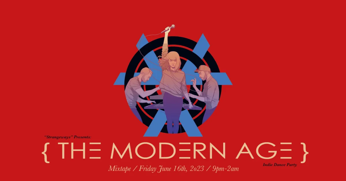 {the modern age} indie rock dance party @ Mixtape