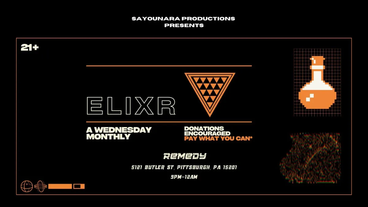 ELIXR (FT. PROPER [WV]) @ Remedy