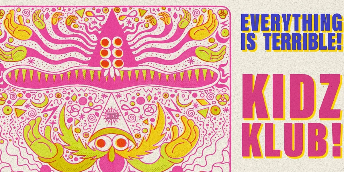Bottlerocket Presents: EVERYTHING IS TERRIBLE @ Bottlerocket Social Hall