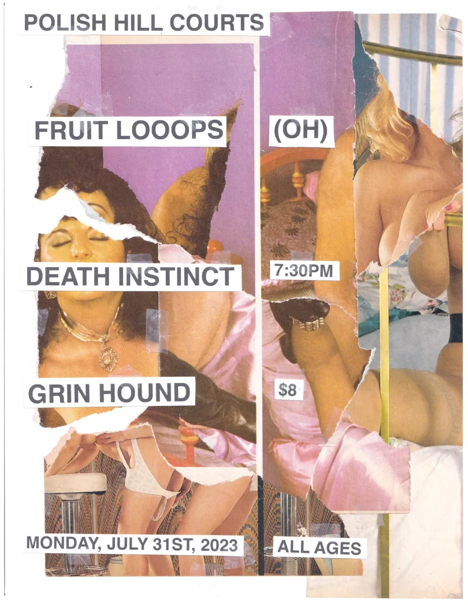 FRUIT LOOOPS, Death Instinct, Grin Hound @ The Courts