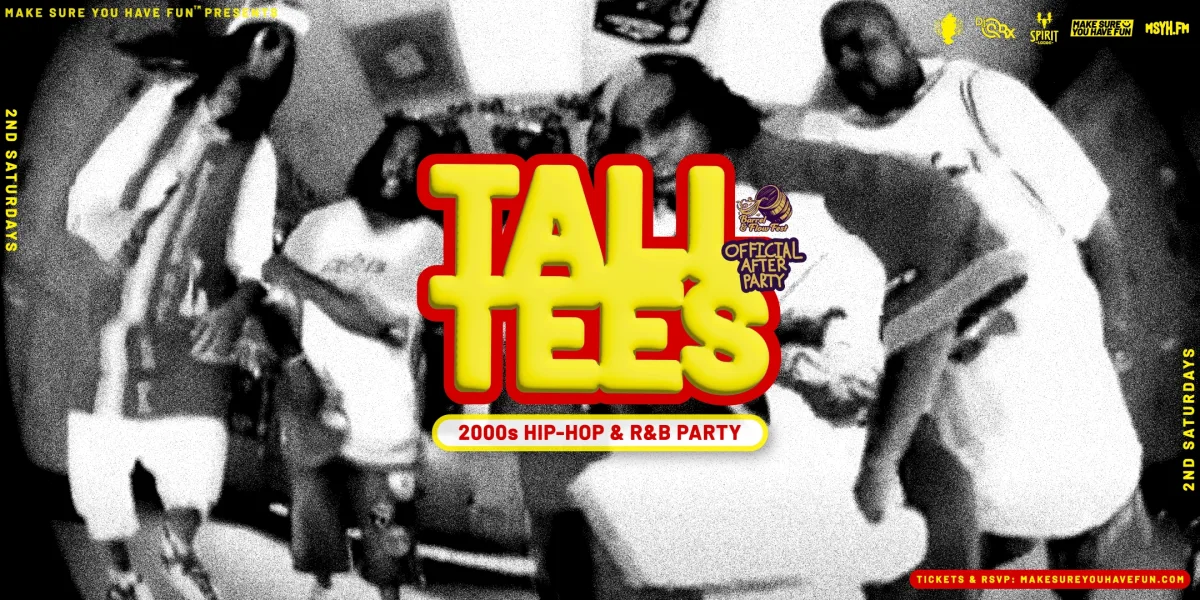 Tall Tees: 2000s Hip Hop and R&B Party -  Barrel & Flow Festival Afterparty @ Spirit