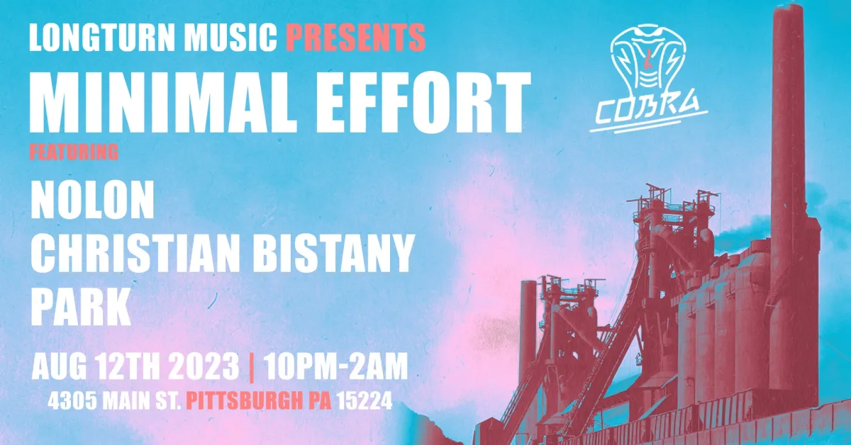 Longturn Presents: Minimal Effort @ Cobra