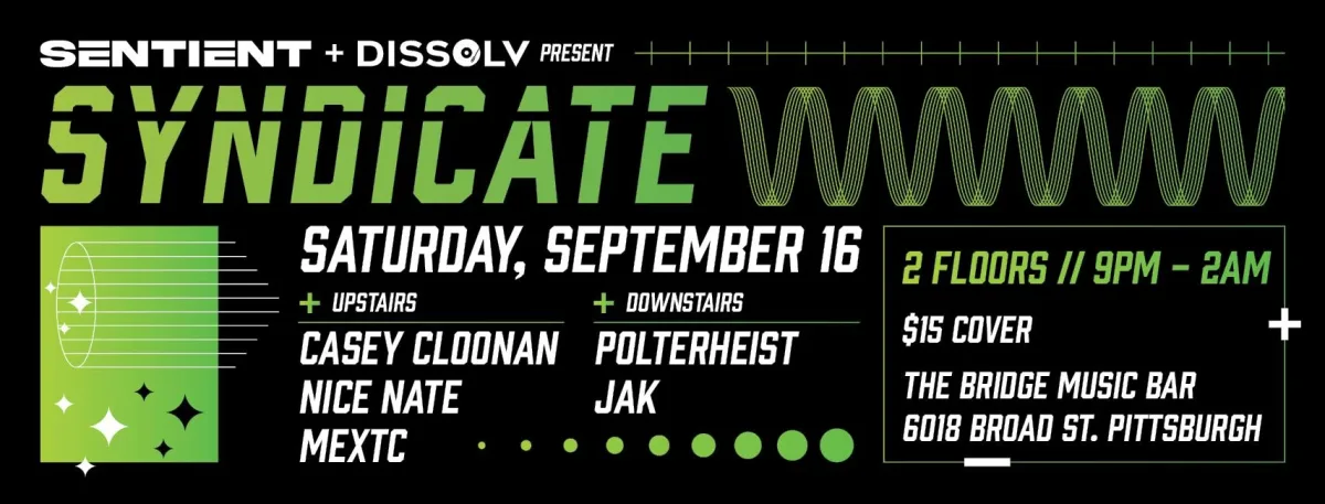 Sentient & Dissolv Present: Syndicate @ The Bridge Music Bar