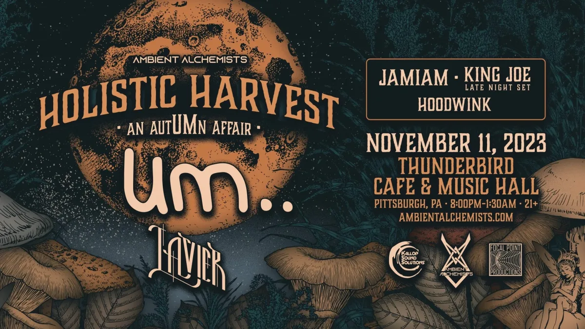 Ambient Alchemists Presents : Holistic Harvest (An AUTumN Affair) @ Thunderbird