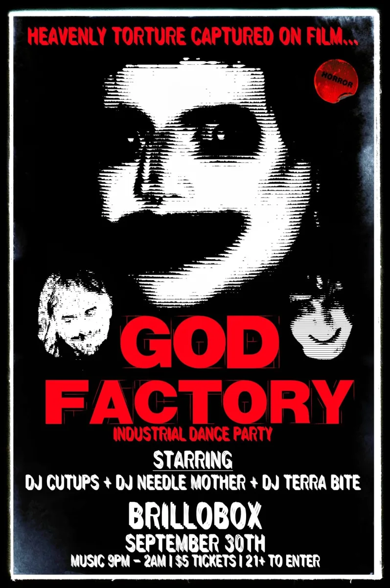 GOD FACTORY industrial dance party @ Brillobox