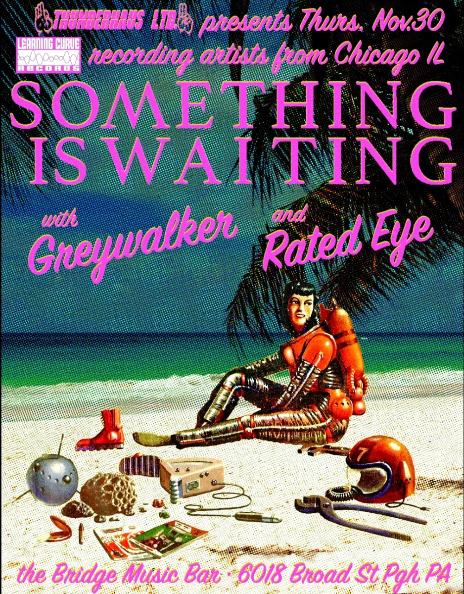 Something is Wrong w/ Greywalker and Rated Eye @ The Bridge Music Bar