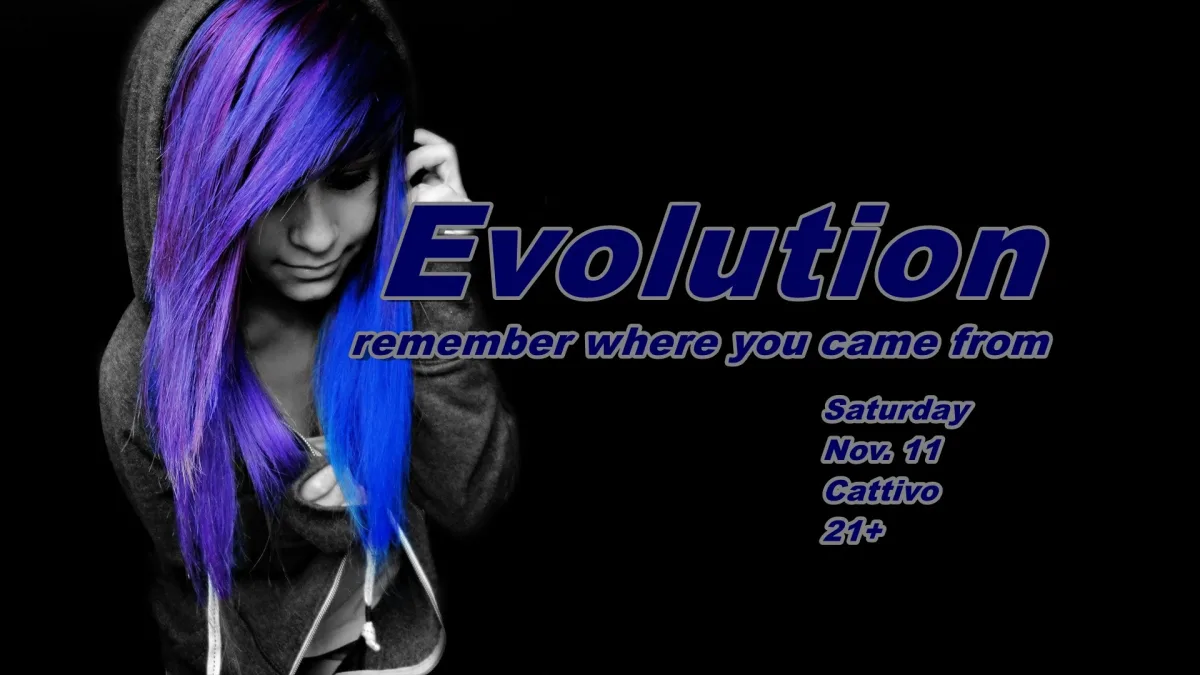 Evolution @ Cattivo