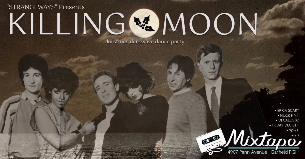 ☾ KiLLiNG MOON ☾ 8os Kristmas Darkwave Dance Party @ Mixtape