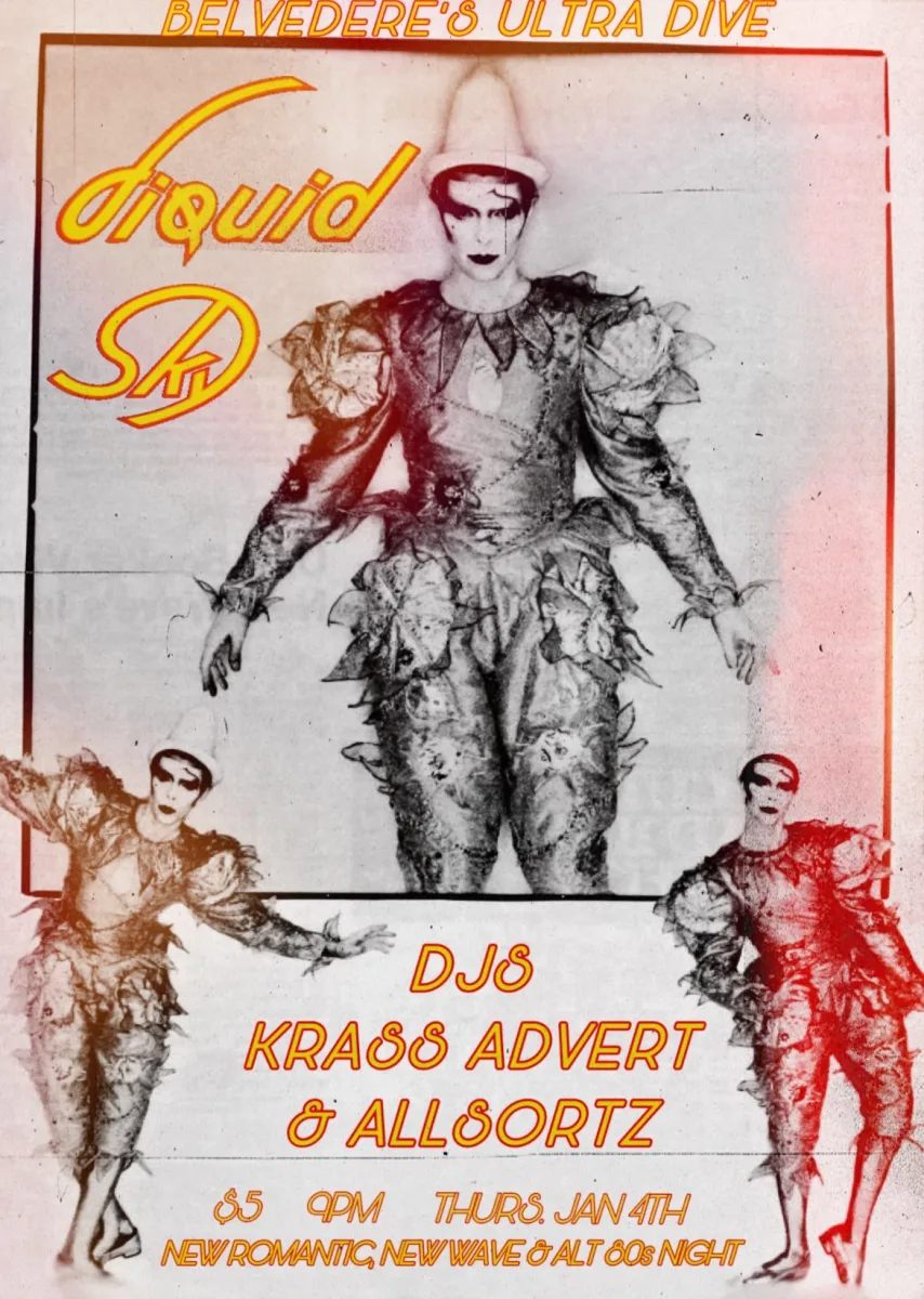 LIQUID SKY • ALT 80’s, NEW WAVE, NEW ROMANTIC NIGHT @ Belvederes