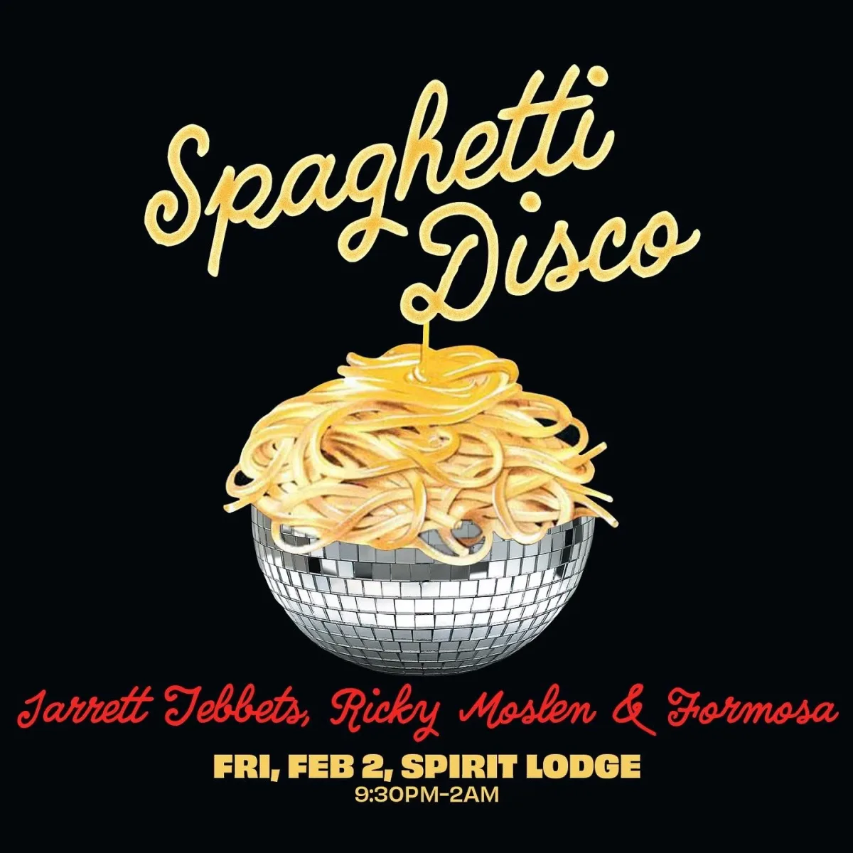 Spaghetti Disco w/ Ricky Moslen, Formosa & Jarrett Tebbets @ Spirit