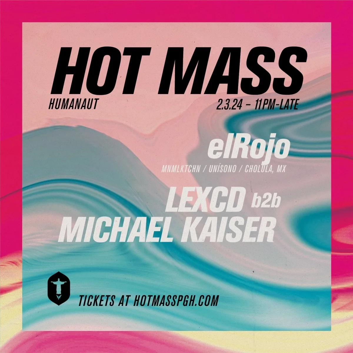 Humanaut pres. elRojo (mnmlktchn / unísono) & LEXCD b2b Michael Kaiser @ Club Pittsburgh