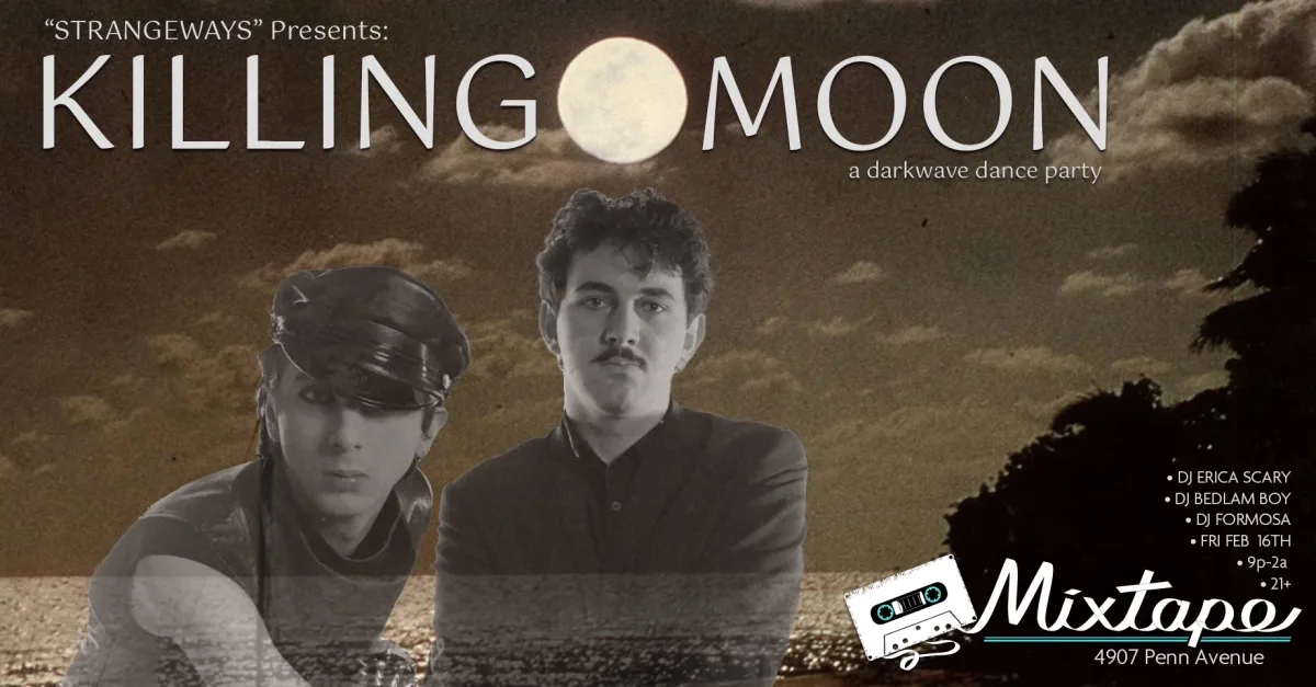 ☾ KiLLiNG MOON ☾ 8os Darkwave Dance Party in WONDERLAND @ Mixtape