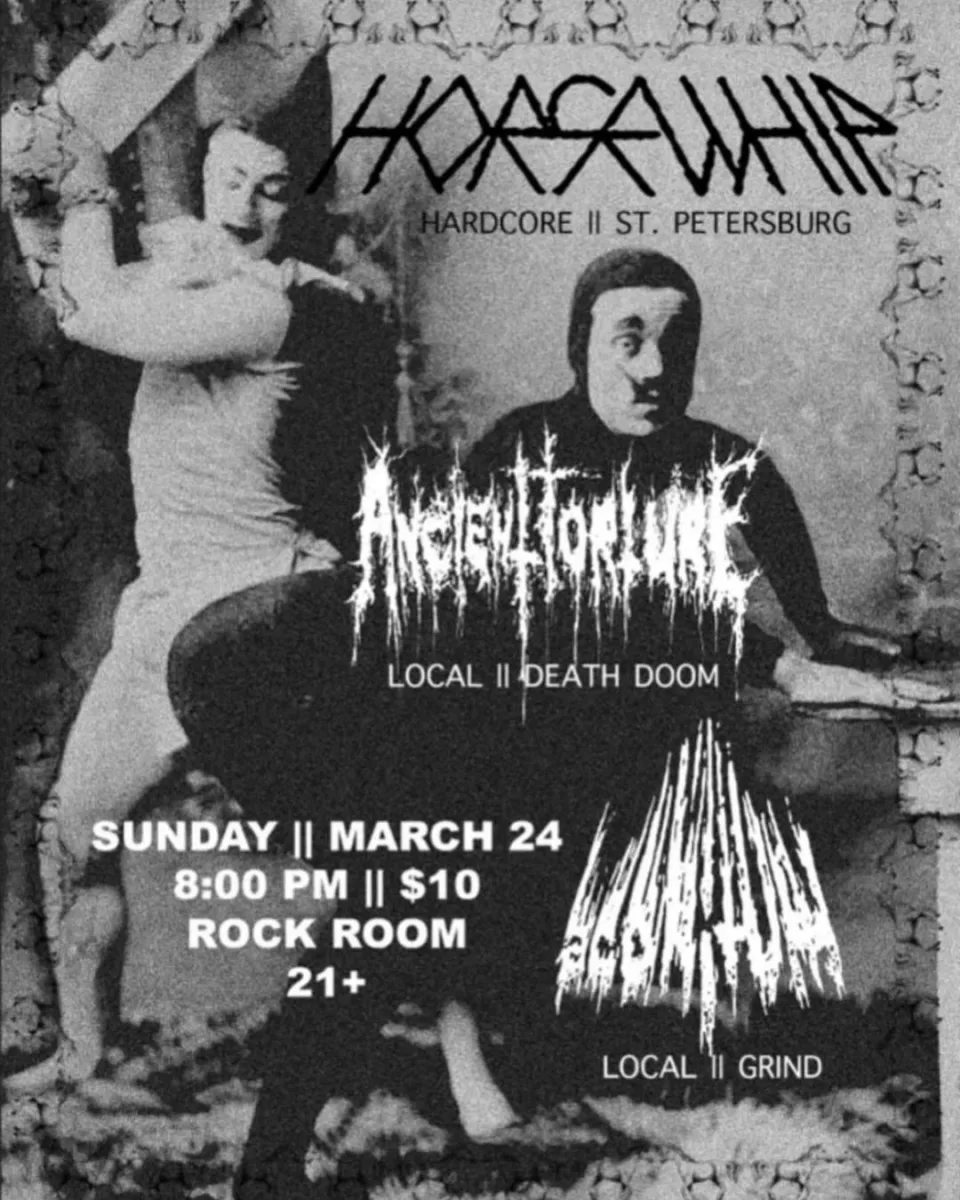 Horsewhip, Ancient Torture, Aconitum @ Rock Room