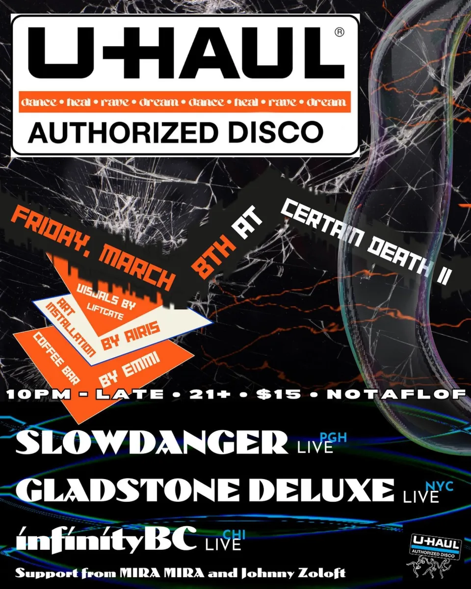 UHAUL Authorized Disco w/ Slowdanger, Gladstone Deluxe, InfinityBC @ Certain Death II
