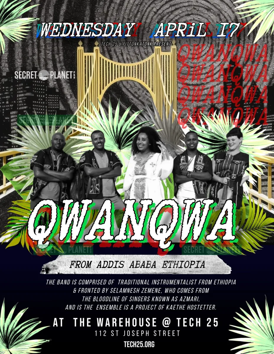 Secret Planet: Qwanqwa from Ethiopia @ Tech 25
