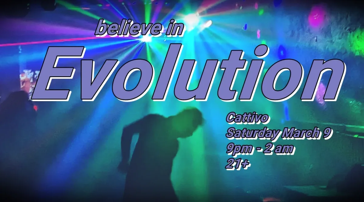 Evolution:  Cattivo March 2024 @ Cattivo