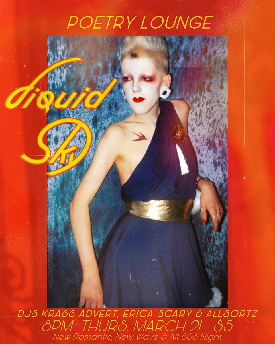 Liquid Sky 🪩 NEW WAVE, NEW ROMANTIC & ALT 80s NIGHT @ Poetry Lounge