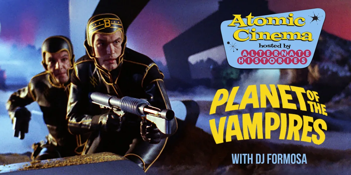 Atomic Cinema: Planet of the Vampires @ Bottlerocket Social Hall