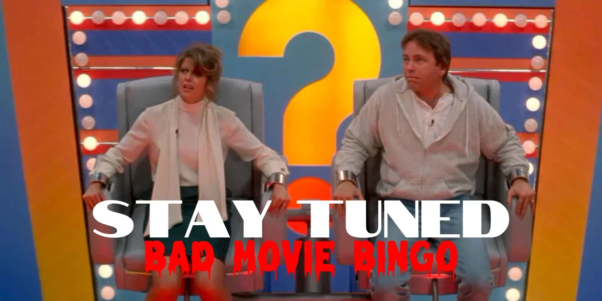 Bad Movie Bingo: STAY TUNED @ Bottlerocket Social Hall