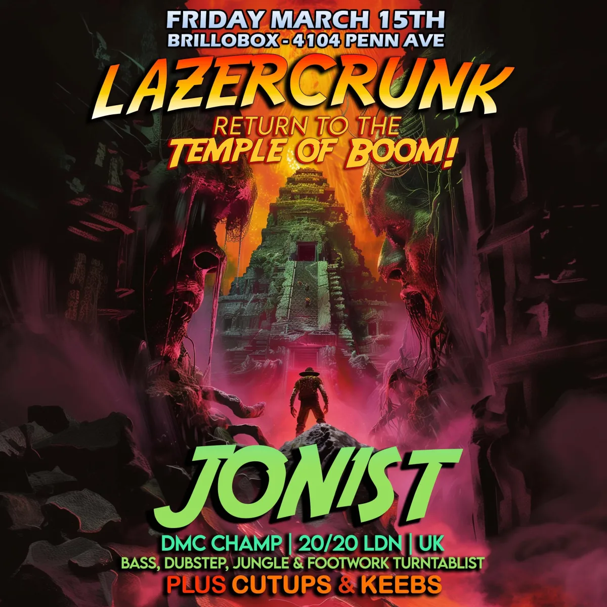 LAZERCRUNK w/ JON1ST (UK) + Cutups & Keebs @ Brillobox