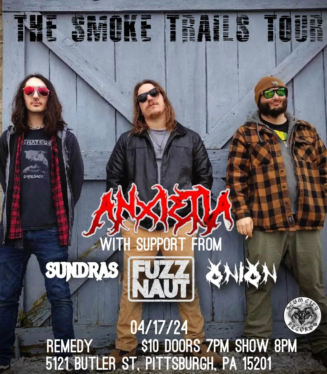 Anxietia, Sundras, Fuzznaut, Onion @ Remedy