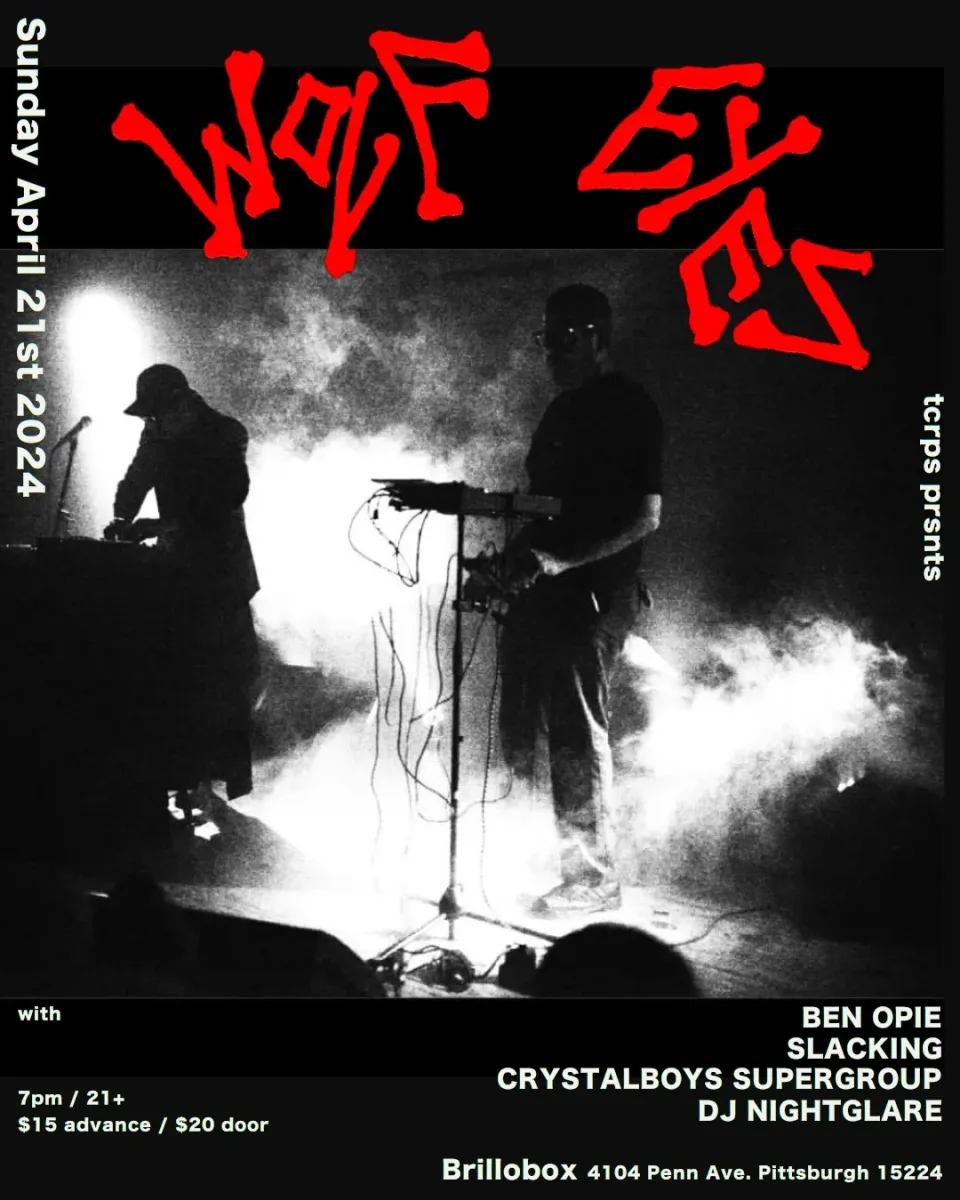WOLF EYES [Michigan], with Ben Opie, Slacking, Crystalboys Supergroup, DJ Nightglare @ Brillobox