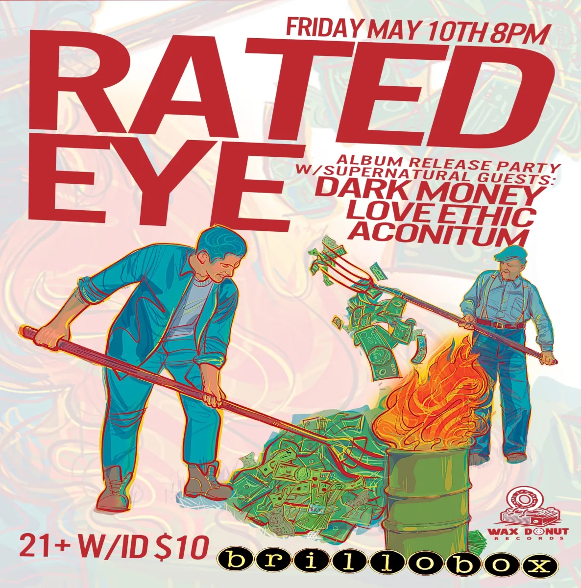 Rated Eye w/ Dark Money, Love Ethic, Aconitum @ Brillobox