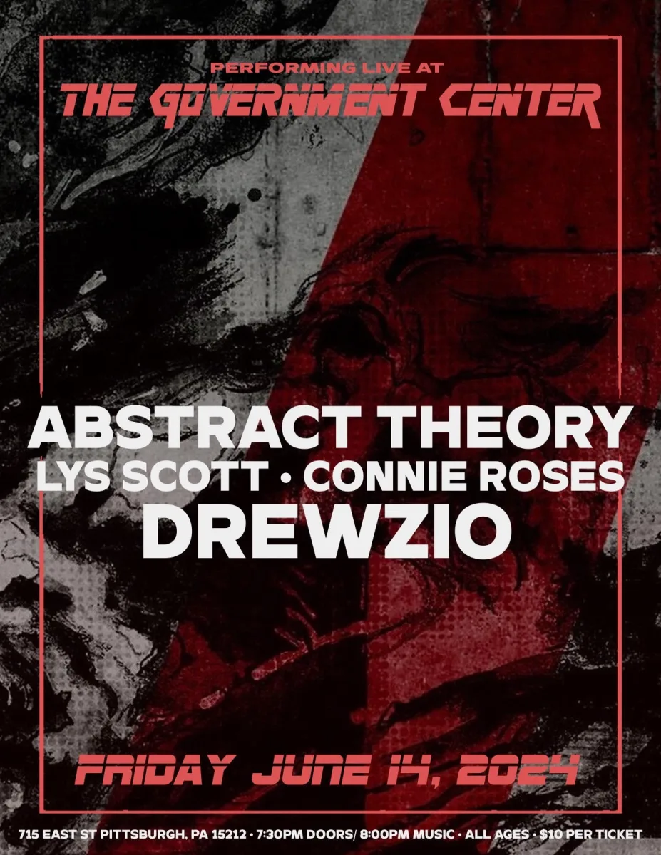 Abstract Theory / Lys Scott / Connie Roses / Drewzio @ The Government Center