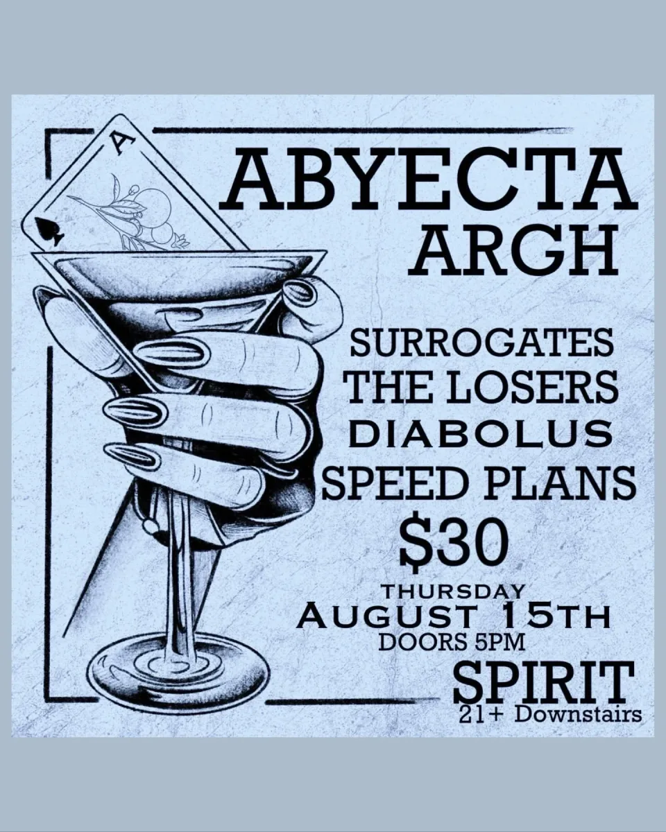 Abyecta, Argh, Surrogates, The Losers, Diabolus, Speed Plans @ Spirit