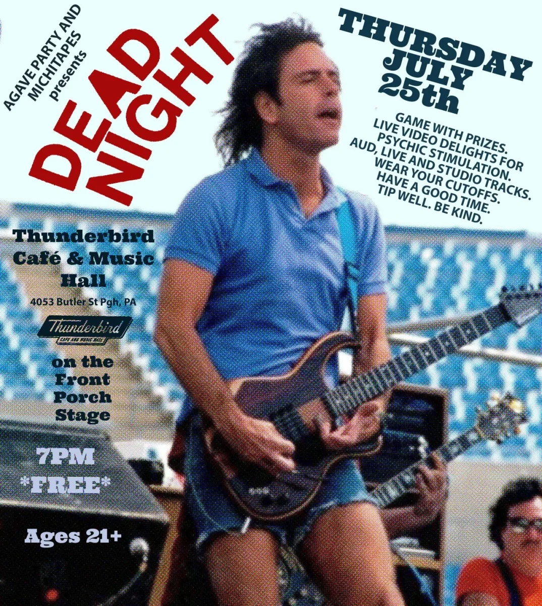 July Grateful Dead Night with Agave Party and Michi Tapes @ Thunderbird