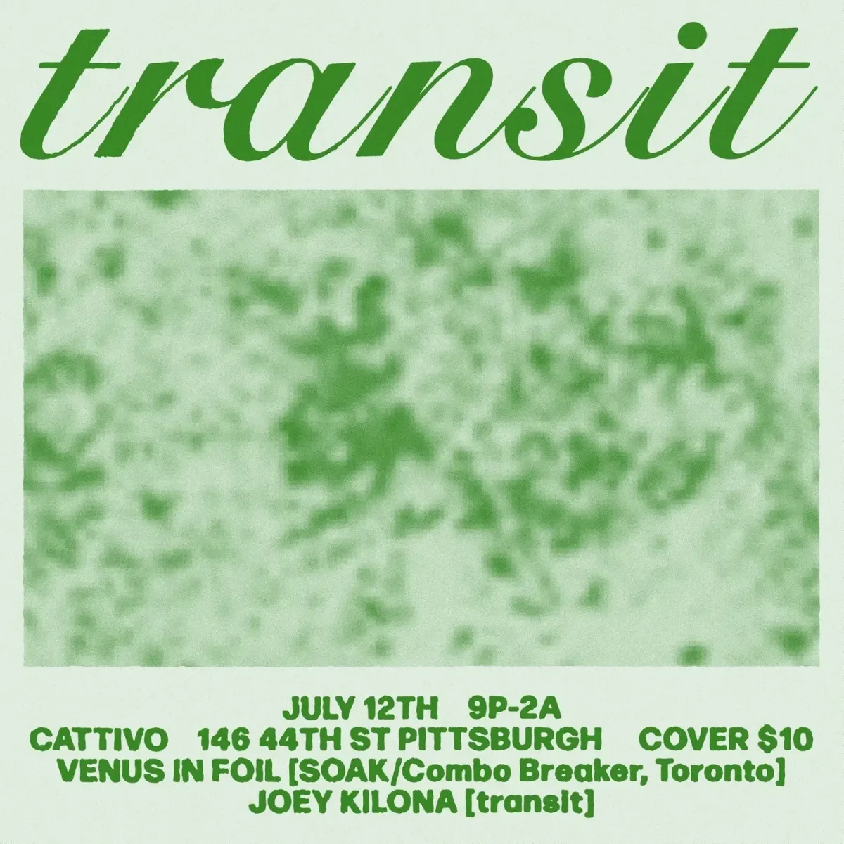 Transit: Venus in Foil, Joey Kilona @ Cattivo