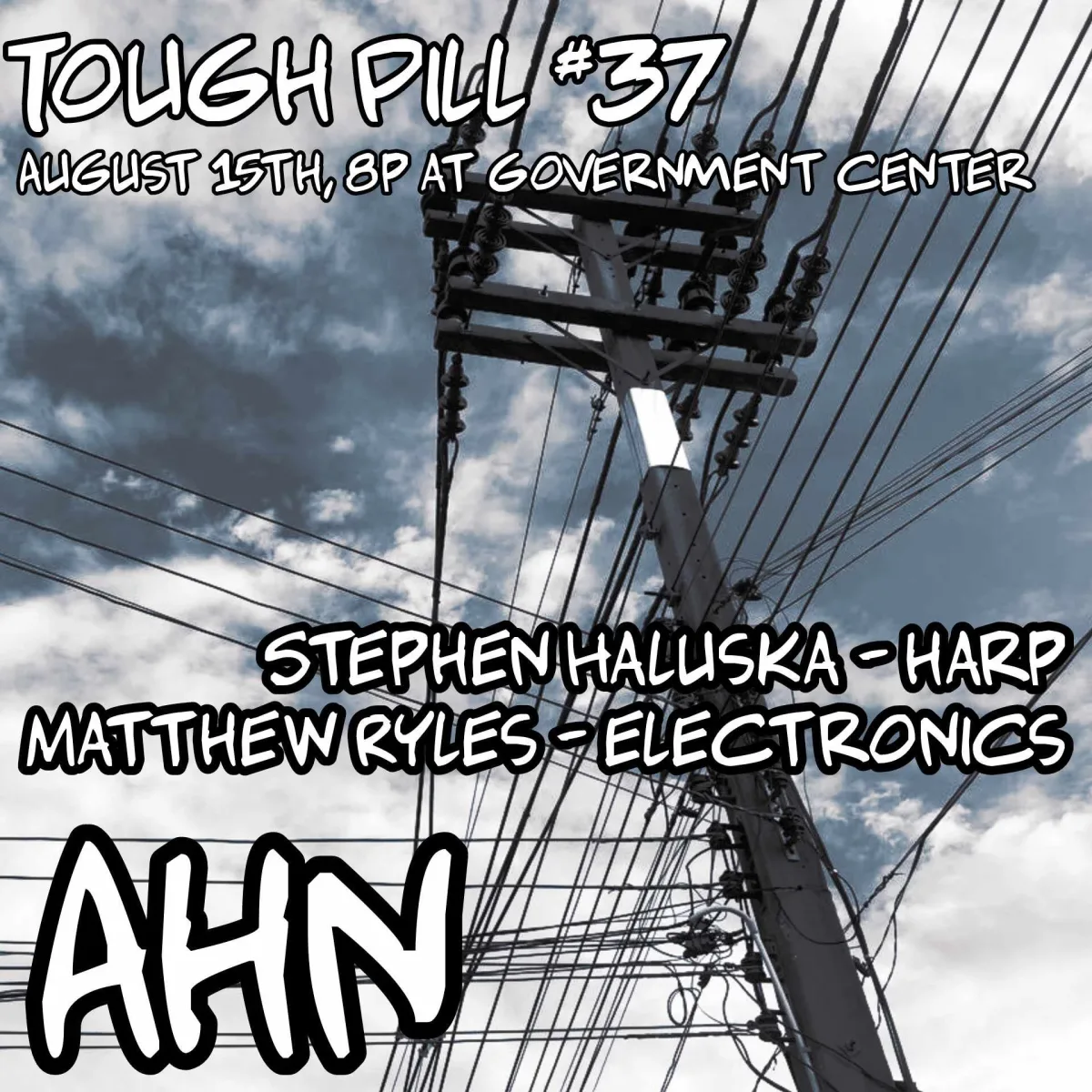 Tough Pill #37 - Stephen Haluska & Matthew Ryles // AHN @ The Government Center