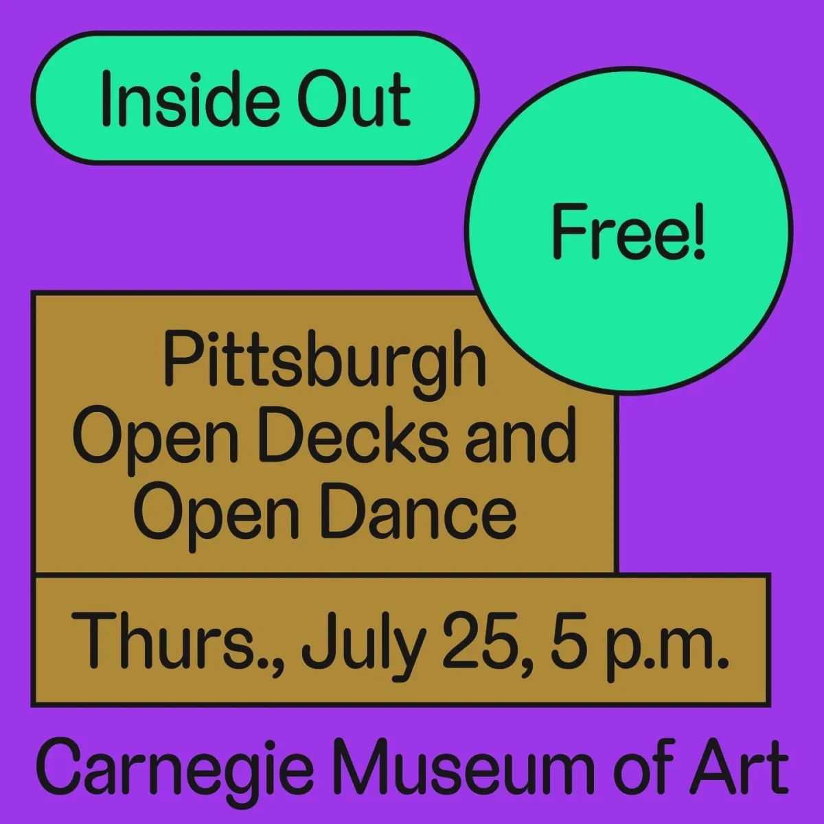 Inside OUT w/ Pittsburgh Open Decks and Open Dance @ Carnegie Museum of Art