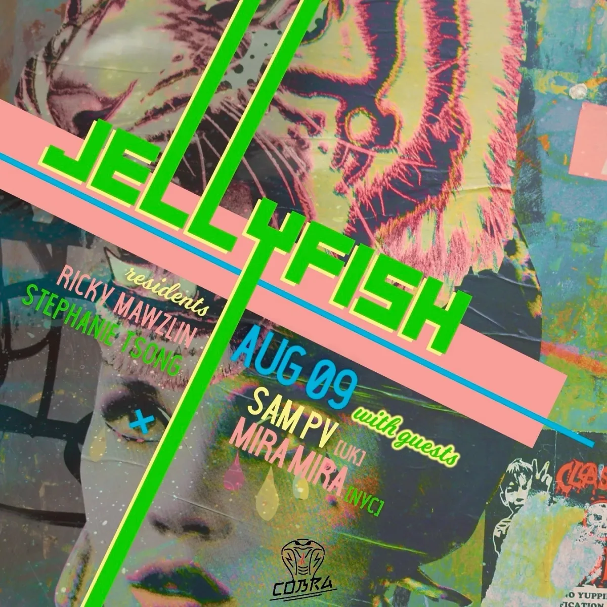 JELLYFISH w/ Sam PV, Mira Mira @ Cobra